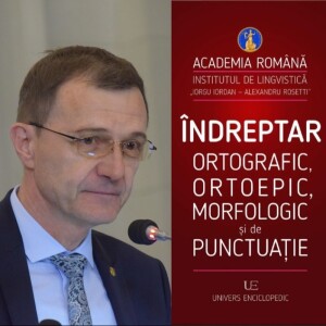 Lansare de carte „Îndreptar ortografic, ortoepic, morfologic și de punctuație“ (1)