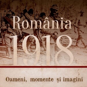 Enciclopedia digitală „România 1918. Oameni, momente și imagini”