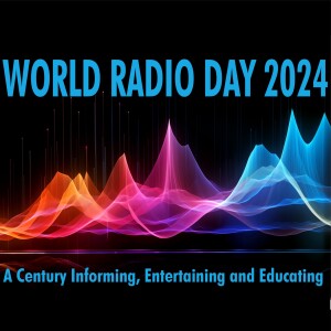 1 minut pe săptămână - Ziua Mondială a Radioului 2024 (XVII) - Radio și educația