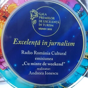 Premiul pentru EXCELENȚĂ ÎN JURNALISM a fost acordat emsiunii radio "Cu...minte de weekend"