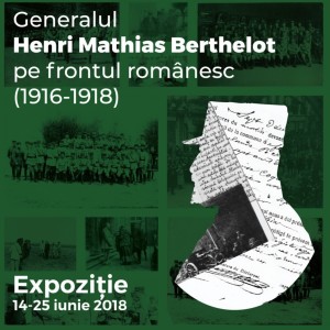 Generalul Henri Mathias Berthelot pe frontul românesc (1916-1918)