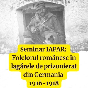 Folclorul românesc în lagărele de prizonierat din Germania 1916 - 1918