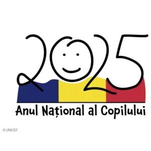 2025 - Anul Național al Copilului alături de UNICEF