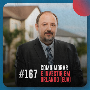 Como morar e investir em Orlando (EUA) — Café com ADM 167