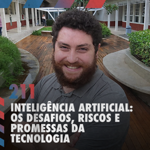 Inteligência Artificial: os desafios, riscos e promessas da tecnologia — Café com ADM 211