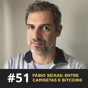 Café com ADM 051 - Fábio Seixas: entre camisetas e bitcoins