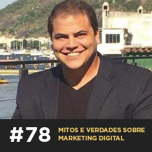 Café com ADM 078 — Mitos e verdades sobre marketing digital