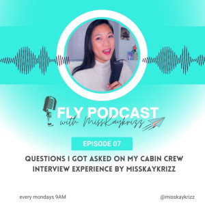 EP7 Questions I got Asked on my cabin crew interview experience by misskaykrizz