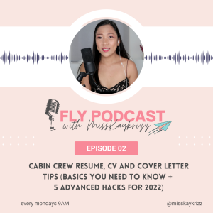 EP 2 Cabin Crew Resume, CV and Cover Letter Tips: Basics You Need to Know + 5 Advanced Hacks for 2022