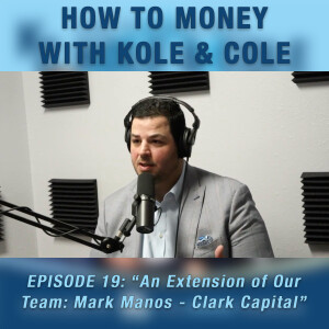 #19 - An Extension of Our Team: Mark Manos - Clark Capital