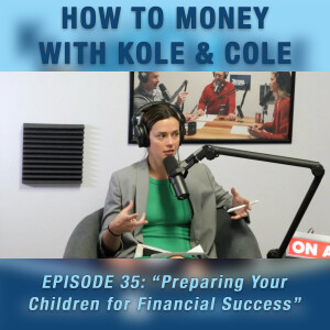 #35 - Preparing Your Children for Financial Success