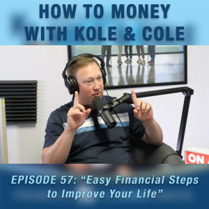 #57 - Easy Financial Steps to Improve Your Life