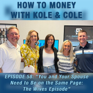 #58 - You and Your Spouse Need to Be on the Same Page: The Wives Episode