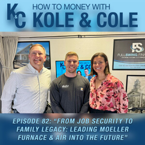 #82 - From Job Security to Family Legacy: Leading Moeller Furnace & Air into the Future