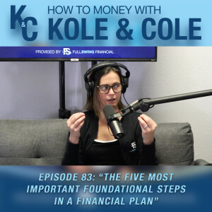 #83 - The Five Most Important Foundational Steps in a Financial Plan