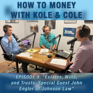 #9 - Estates, Wills, and Trusts: Special Guest John Engler of Johnson Law