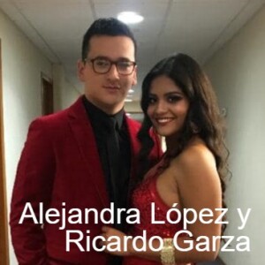 Alejandra López y Ricardo Garza