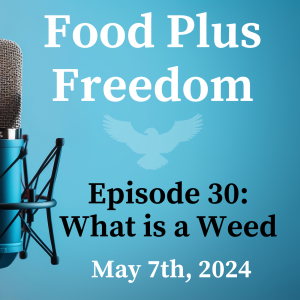 Episode 30: What is a weed?
