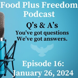 Episode 16: January 26, 2024 Q's and A's