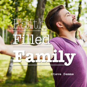 Faith Filled Family | Volume 1, 2025