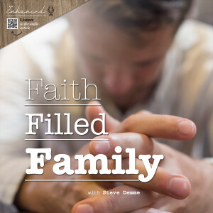 Faith Filled Family | Love One Another as God in Christ has Loved Us