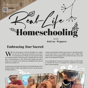 Real-Life Homeschooling | Embracing Your Sacred