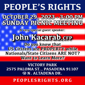 10/29/2023 - People’s Rights Open Mic Sunday Meeting with - John Kacarab - Reclaiming your proper political status as a National