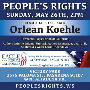 Orlean Koehle Presitent of Eagle Forum of California, Speaking for Peoples Rights 05-26-24