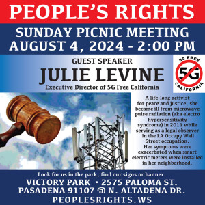 Julie Levine Executive Director of 5G Free California speaking to Peoples Rights 08-04-24