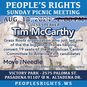 Tim McCarthy of Move the Needle speaking for Peoples Rights in Pasadena California 08-18-24