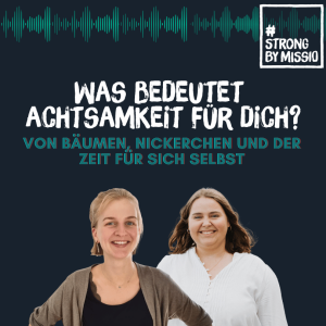 Was bedeutet Achtsamkeit für dich?