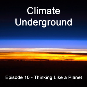 Episode 10 - Thinking Like a Planet