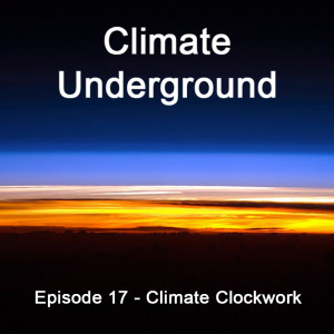 Episode 17 - Climate Clockwork