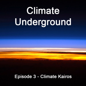 Episode 3 - Climate Kairos