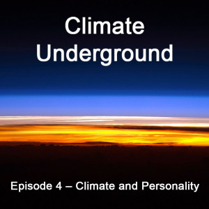Episode 4 - Climate and Personality