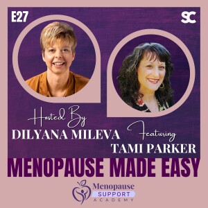 Understanding Menopause: Expert Insights and Personal Experiences with Tami Parker