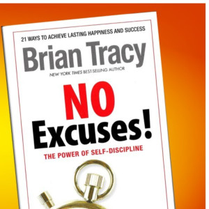 No Excuses by Brian Tracy