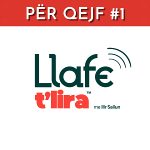 LLAFE T’LIRA për qejf #1