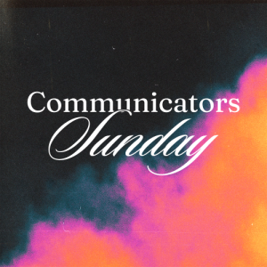 Communicators Sunday: Elijah Ingram & Abby Burton