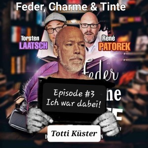 Episode 3 - Fremde Welten und das ”volle Programm” mit Totti Küster