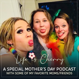 A Special Mother’s Day Podcast