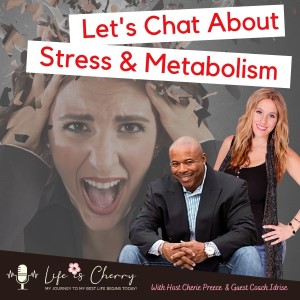 A Chat About Stress & Metabolism