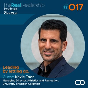 Guest: Kavie Toor/Leading by letting go