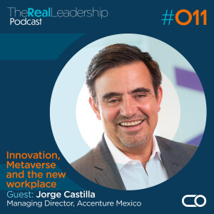 Guest Jorge Castilla/Innovation, Metaverse and the new workplace