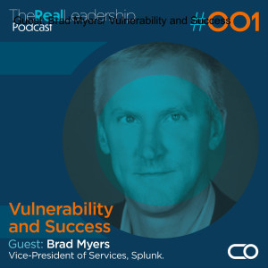 Guest: Brad Myers/ Vulnerability and Success