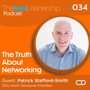 The Truth About Networking/ Guest: Patrick Stafford-Smith