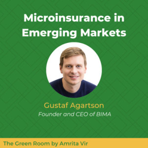 Microinsurance and Healthcare in Emerging Markets with Gustaf Agartson of BIMA