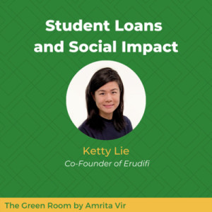 Student Loans and Social Impact with Ketty Lie of Erudifi