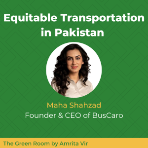 Equitable Transportation in Pakistan with Maha Shahzad of BusCaro