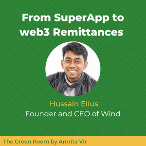 From SuperApp to web3 Remittances Hussain Elius of Wind